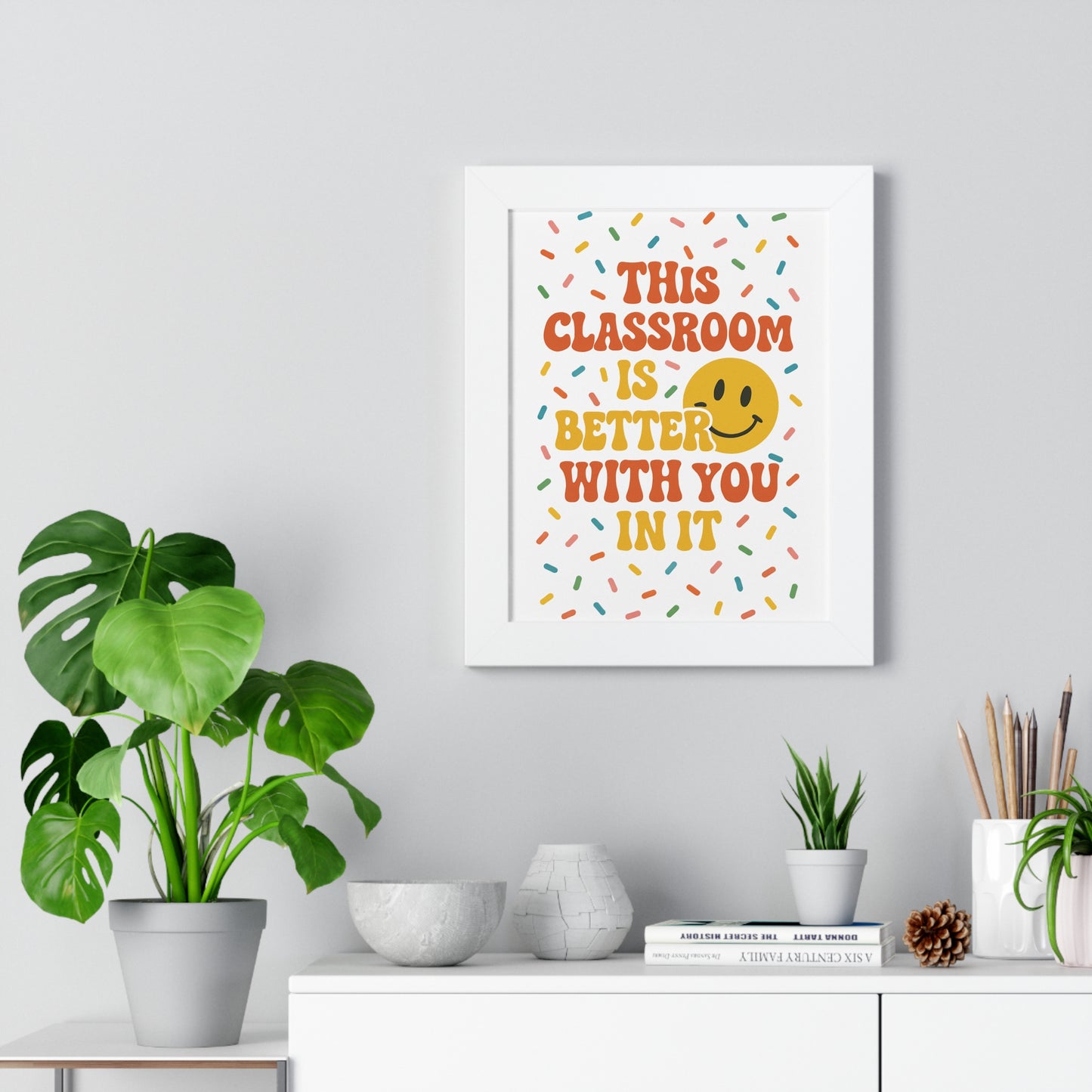 This Classroom is Better with you in it