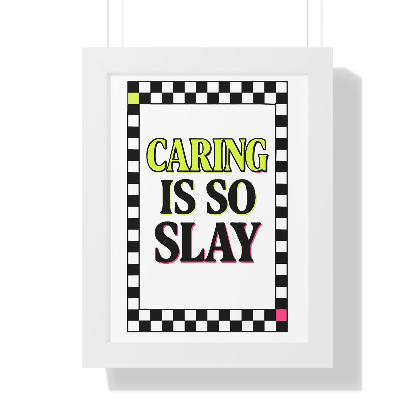 Caring is So Slay Neon