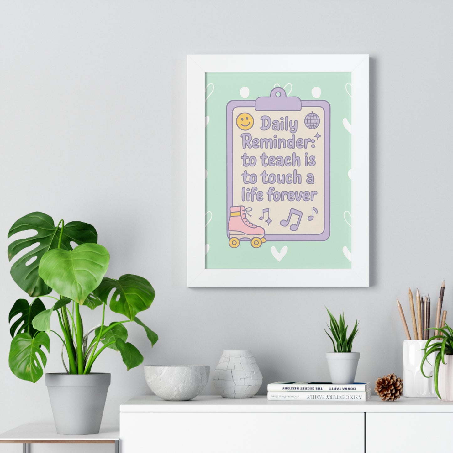 Daily Reminder: To Teach is to Touch a Life Forever Skate