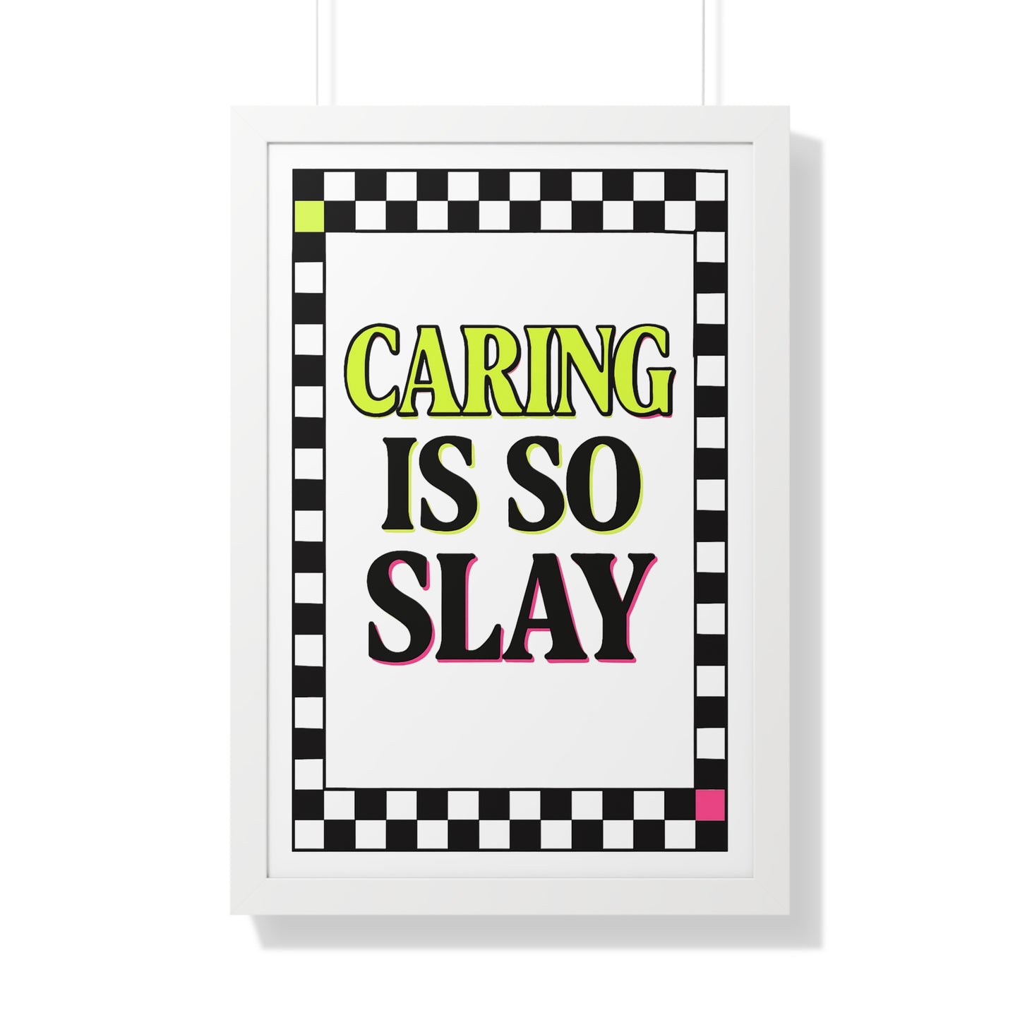 Caring is So Slay Neon