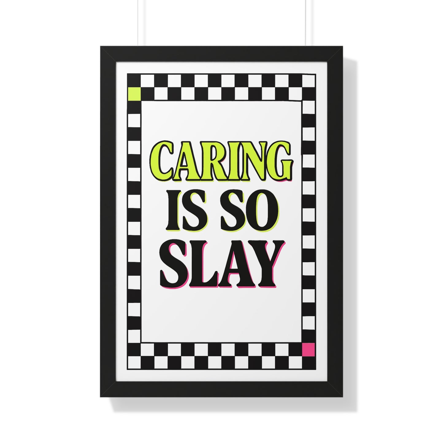 Caring is So Slay Neon