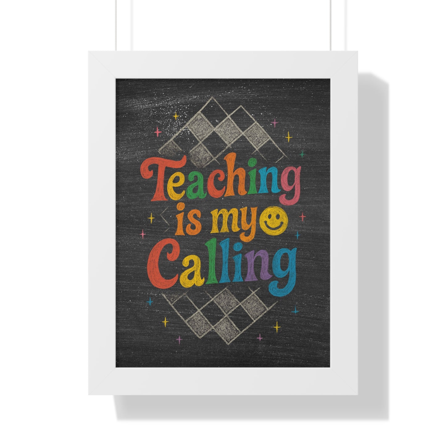 Teaching is my Calling Chalkboard