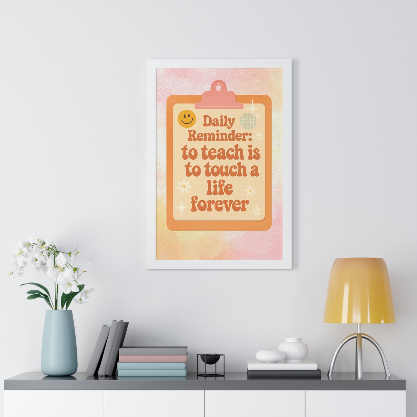 Daily Reminder: To Teach is to Touch a Life Forever