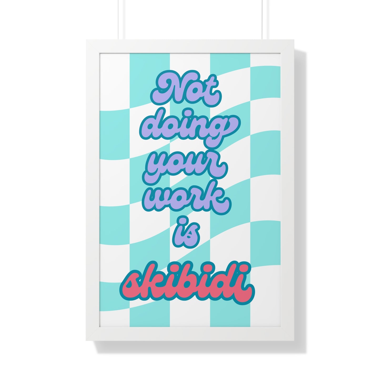 Not Doing Your Work is Skibidi
