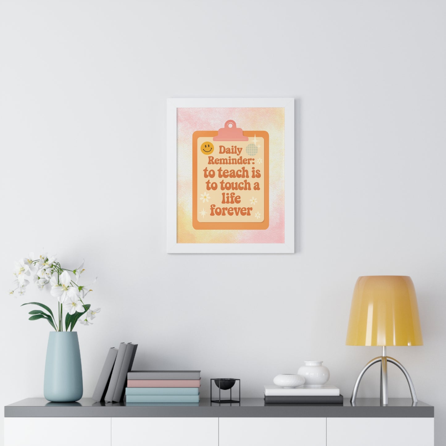 Daily Reminder: To Teach is to Touch a Life Forever