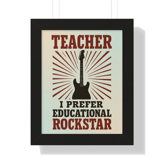 Teacher, I Prefer Educational Rockstar Guitar
