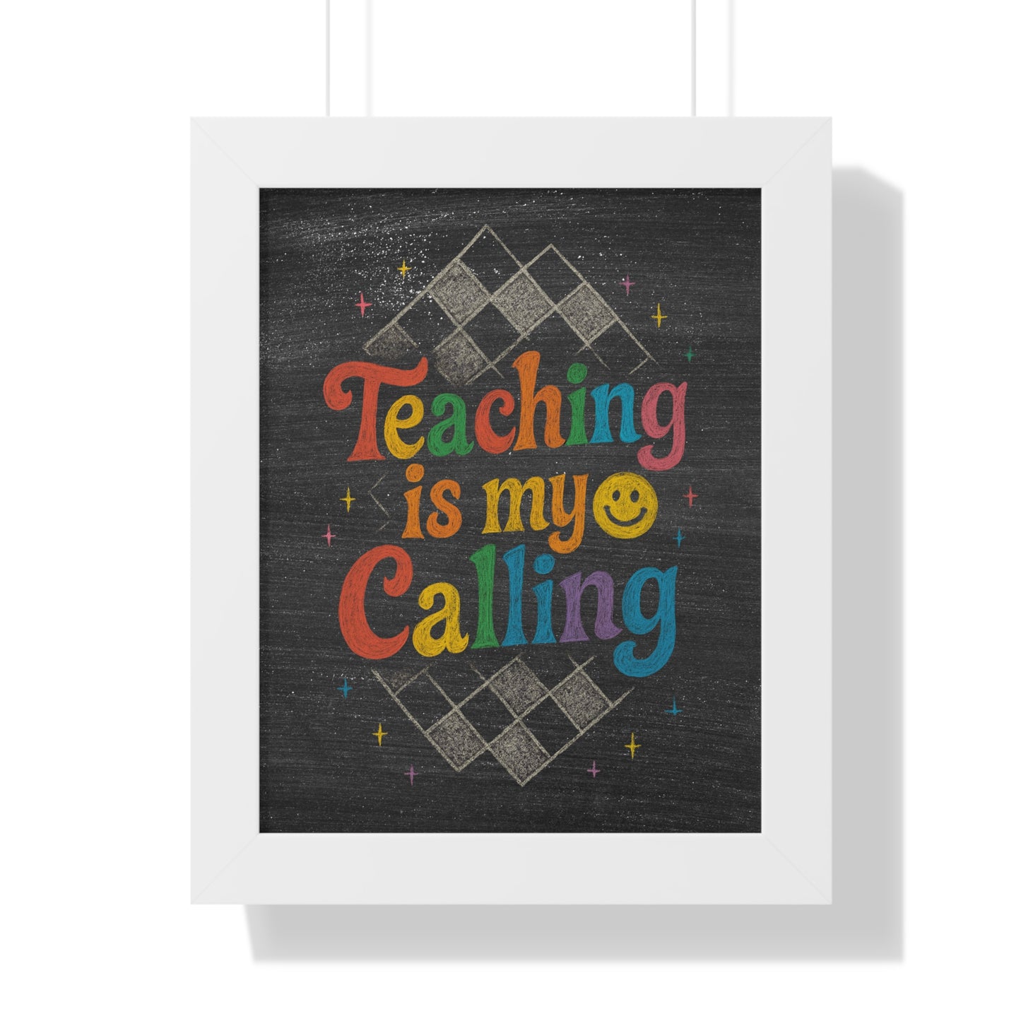 Teaching is my Calling Chalkboard