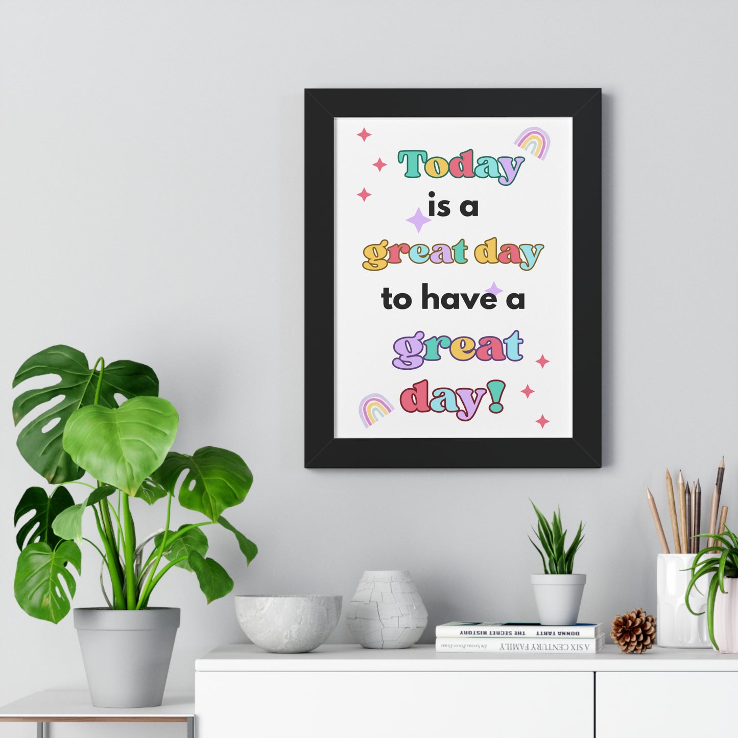 Today is a Great Day to Have a Great Day