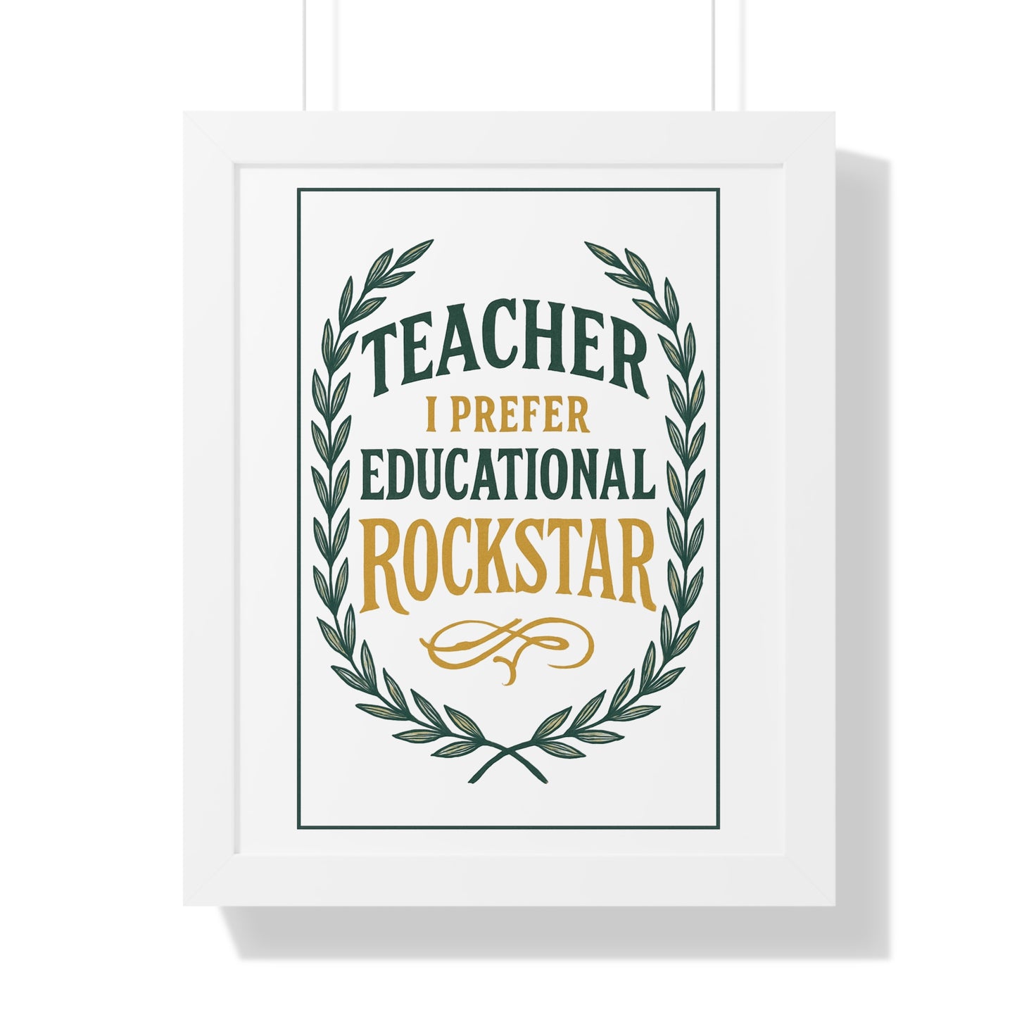 Teacher, I Prefer Educational Rockstar Green