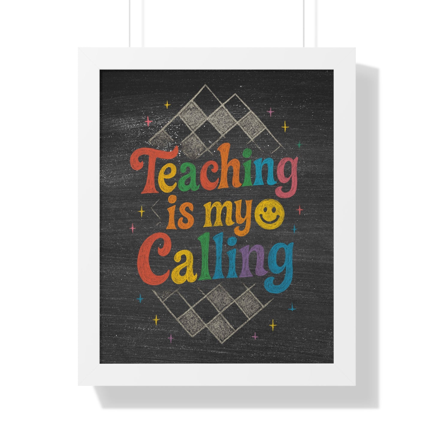 Teaching is my Calling Chalkboard