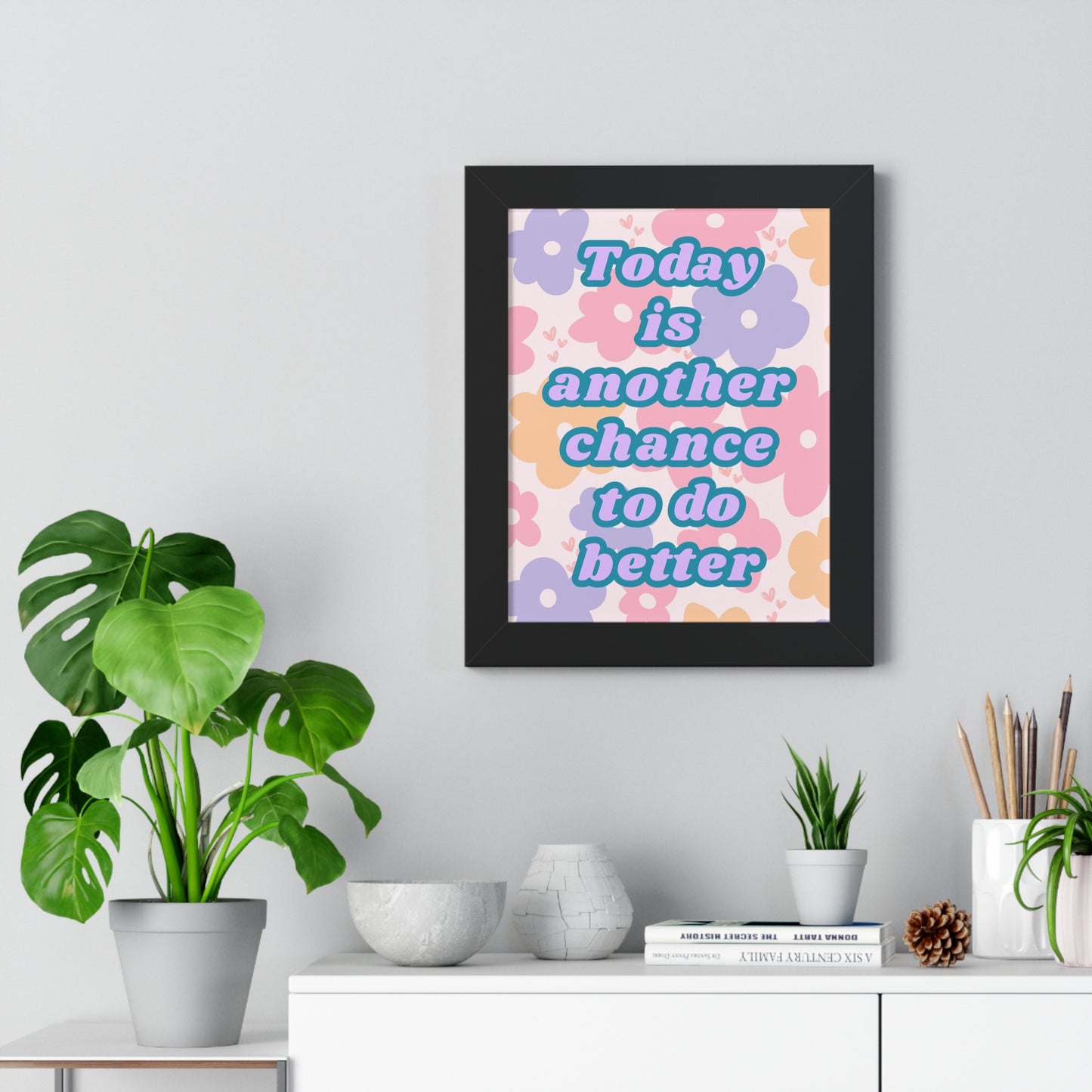 Today is Another Chance to do Better