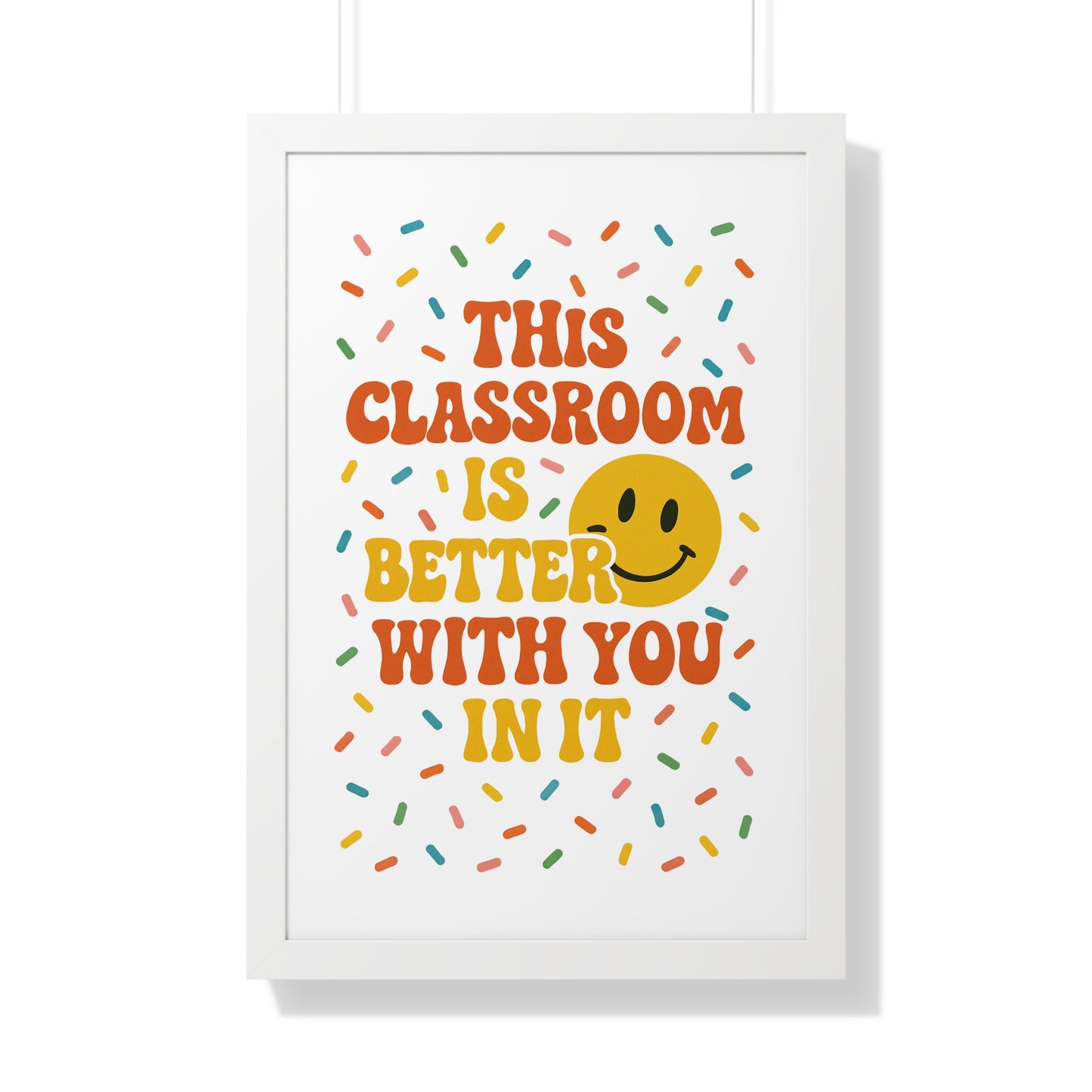 This Classroom is Better with you in it