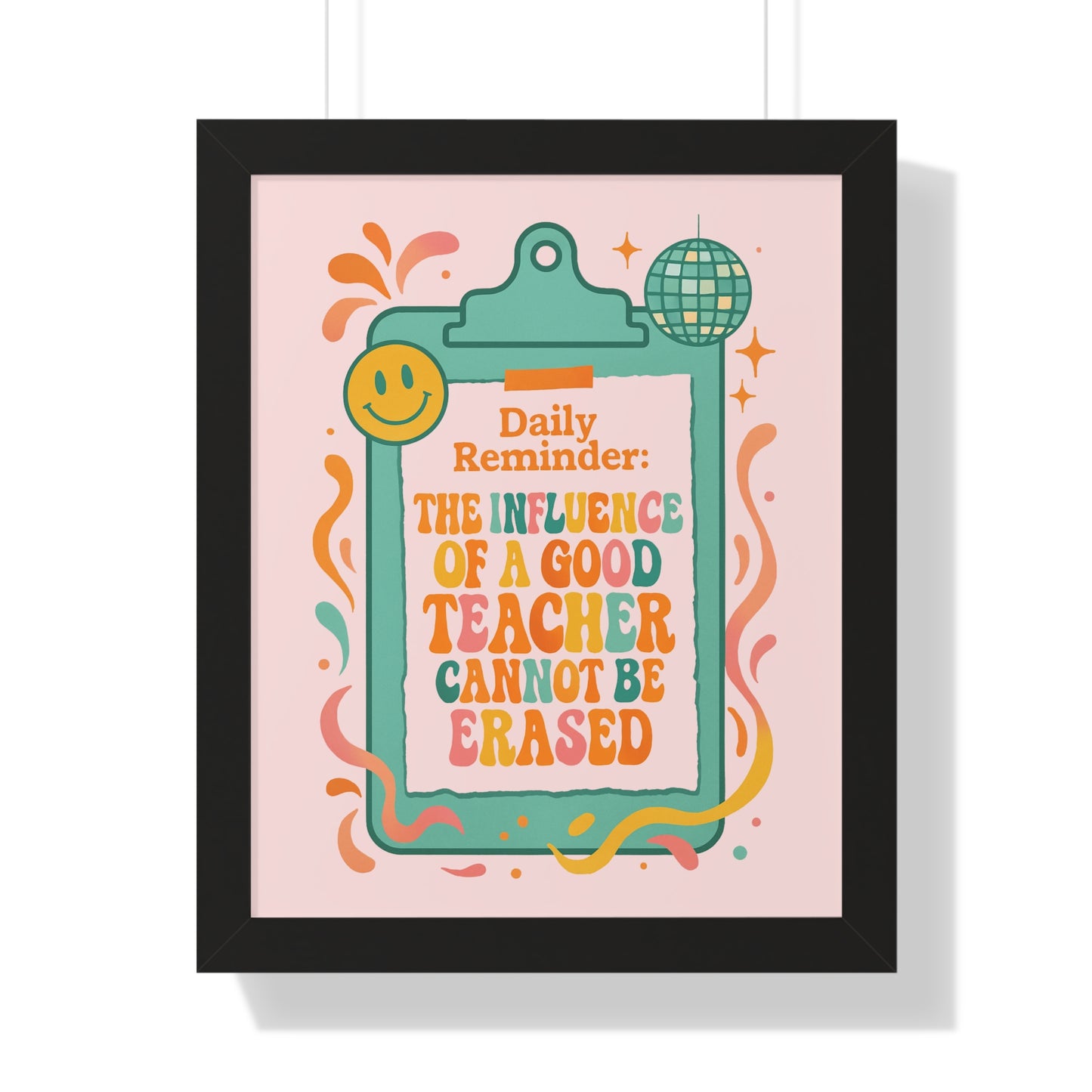 Daily Reminder: The Influence of a Good Teacher Cannot be Erased pink