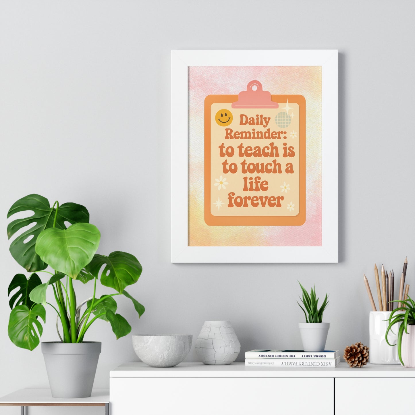 Daily Reminder: To Teach is to Touch a Life Forever