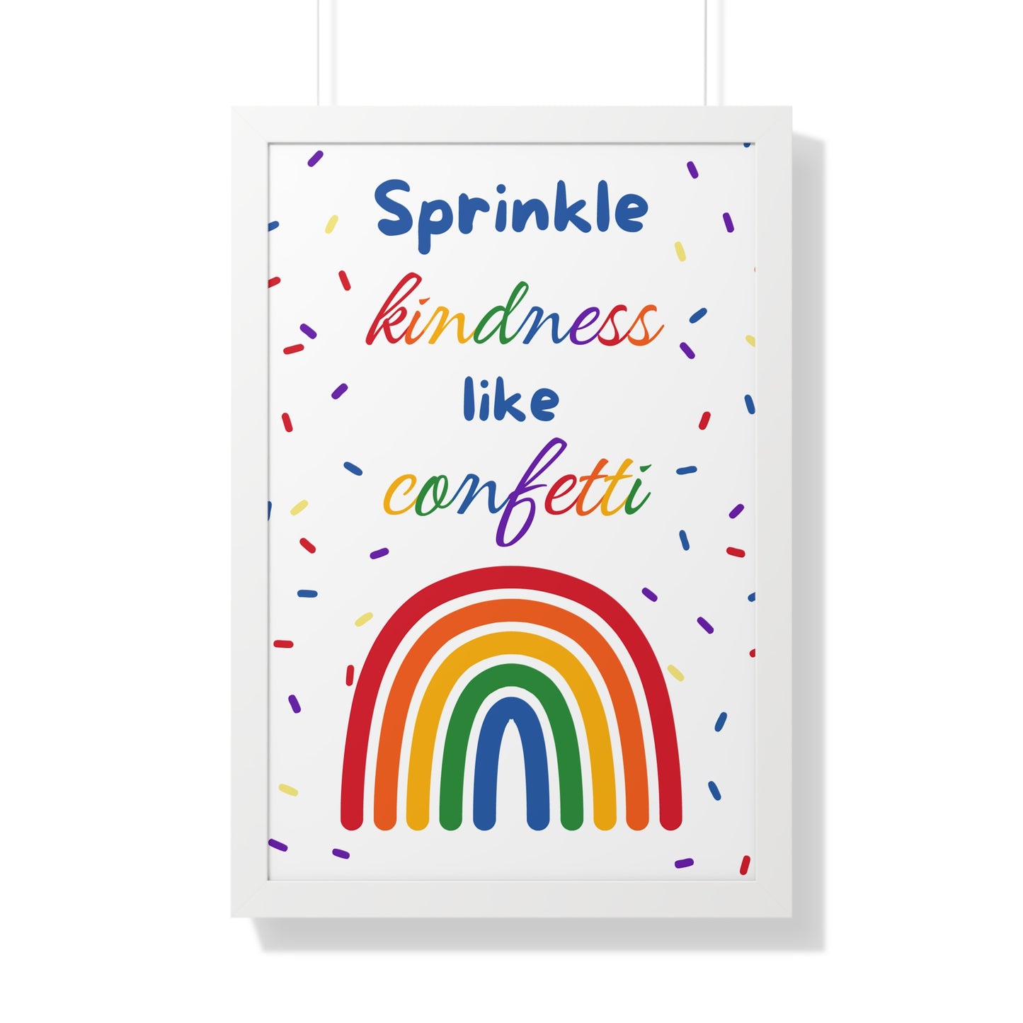 Sprinkle Kindness Like Confetti