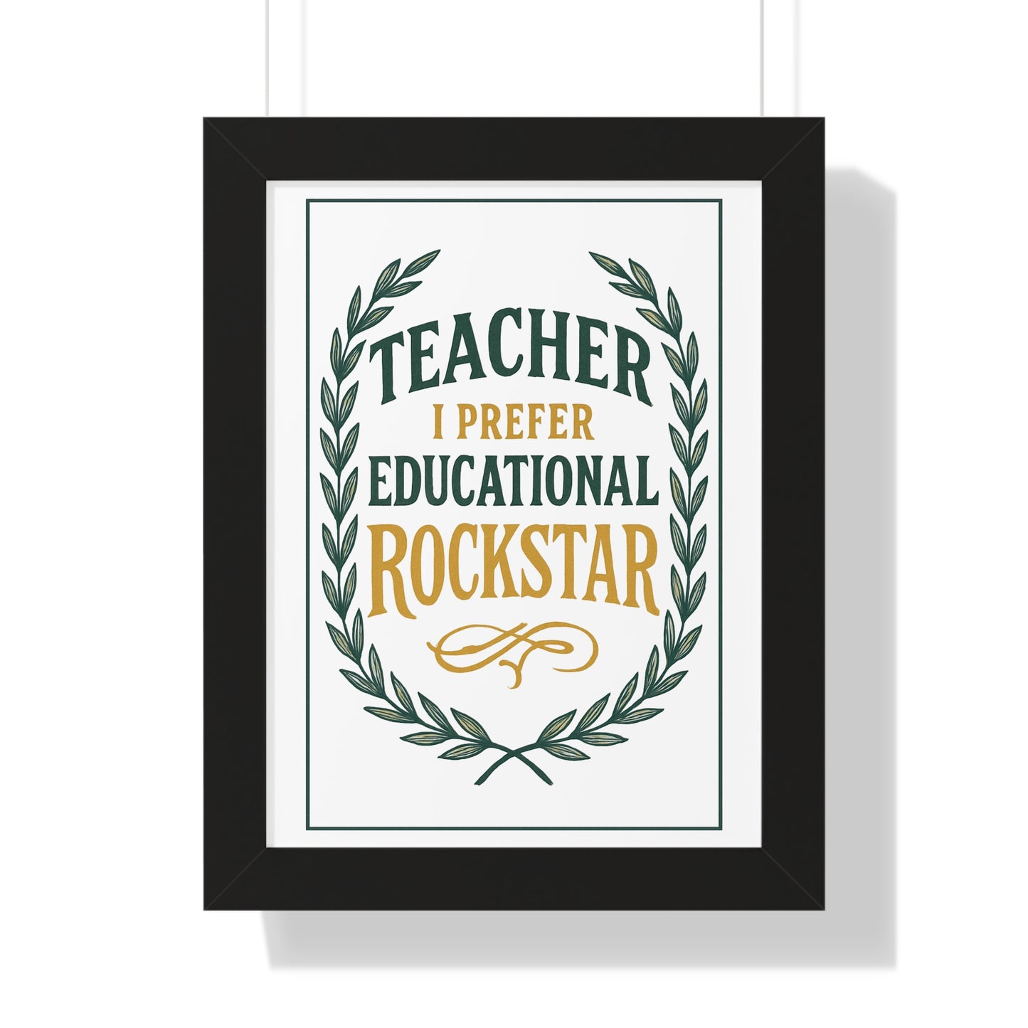 Teacher, I Prefer Educational Rockstar Green