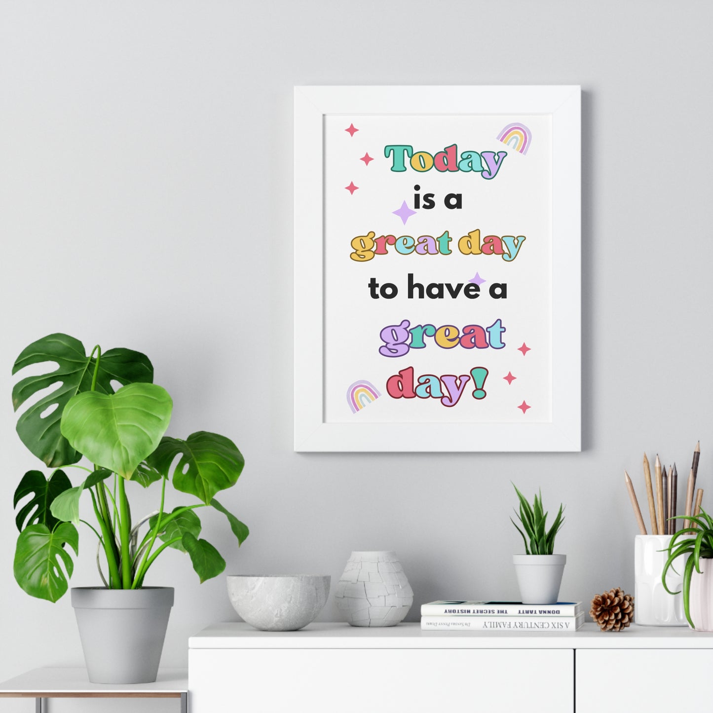 Today is a Great Day to Have a Great Day