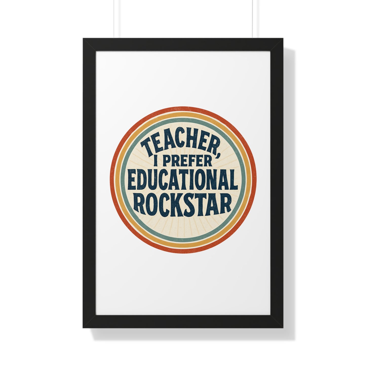 Teacher, I Prefer Educational Rockstar