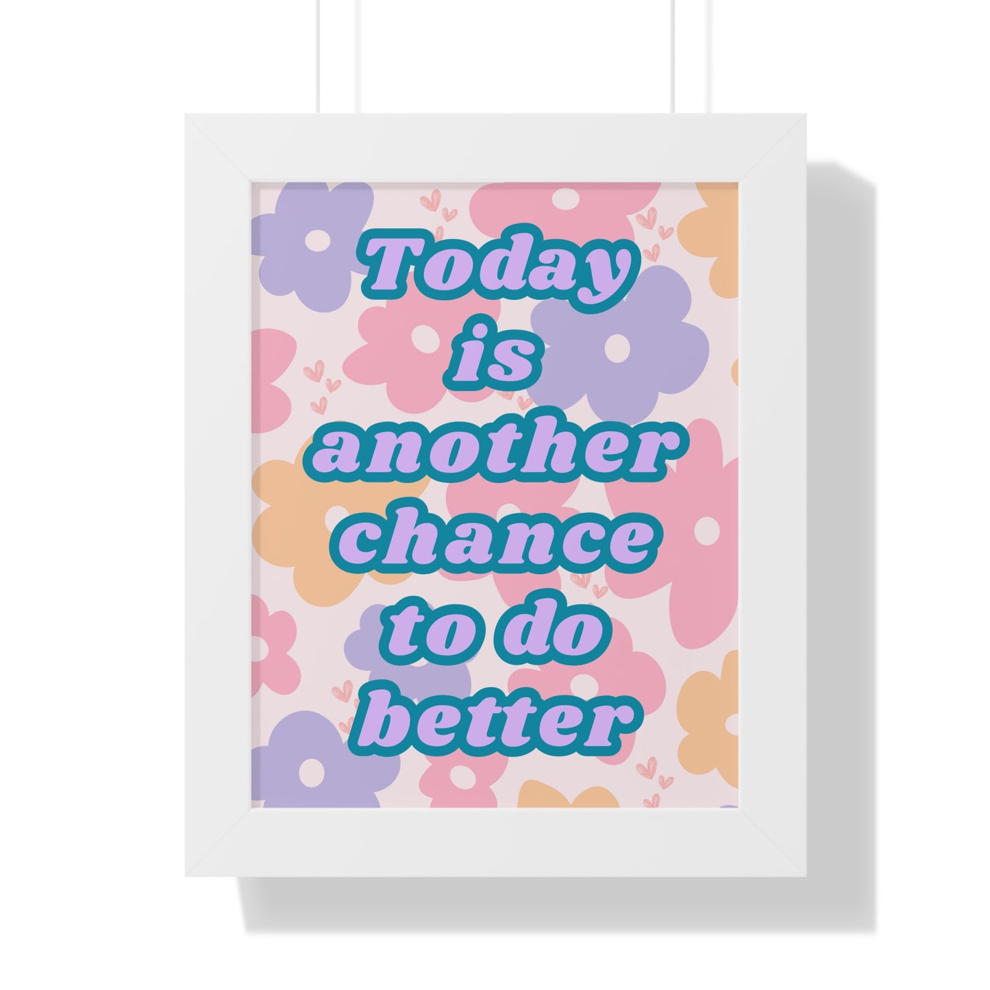 Today is Another Chance to do Better