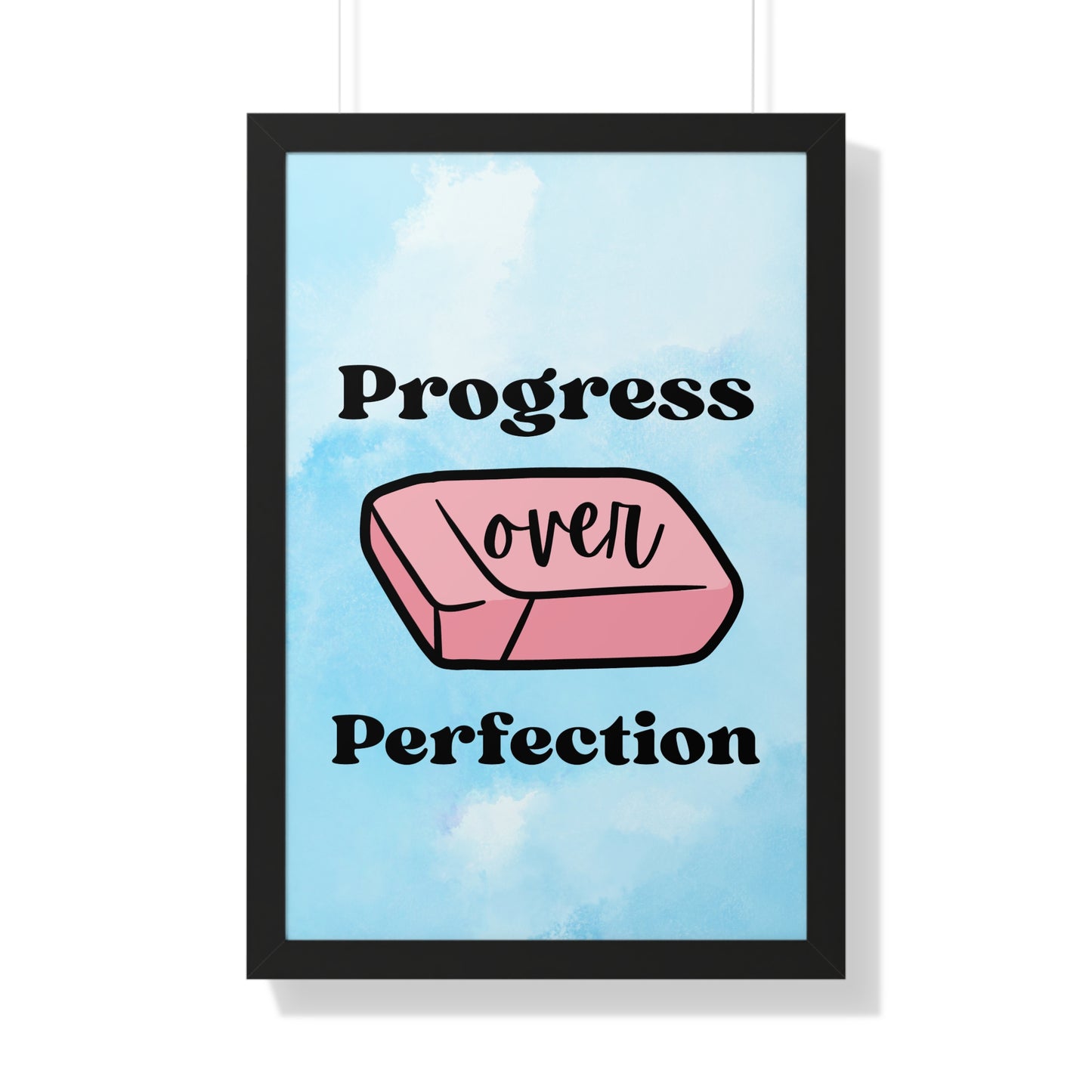 Progress Over Perfection