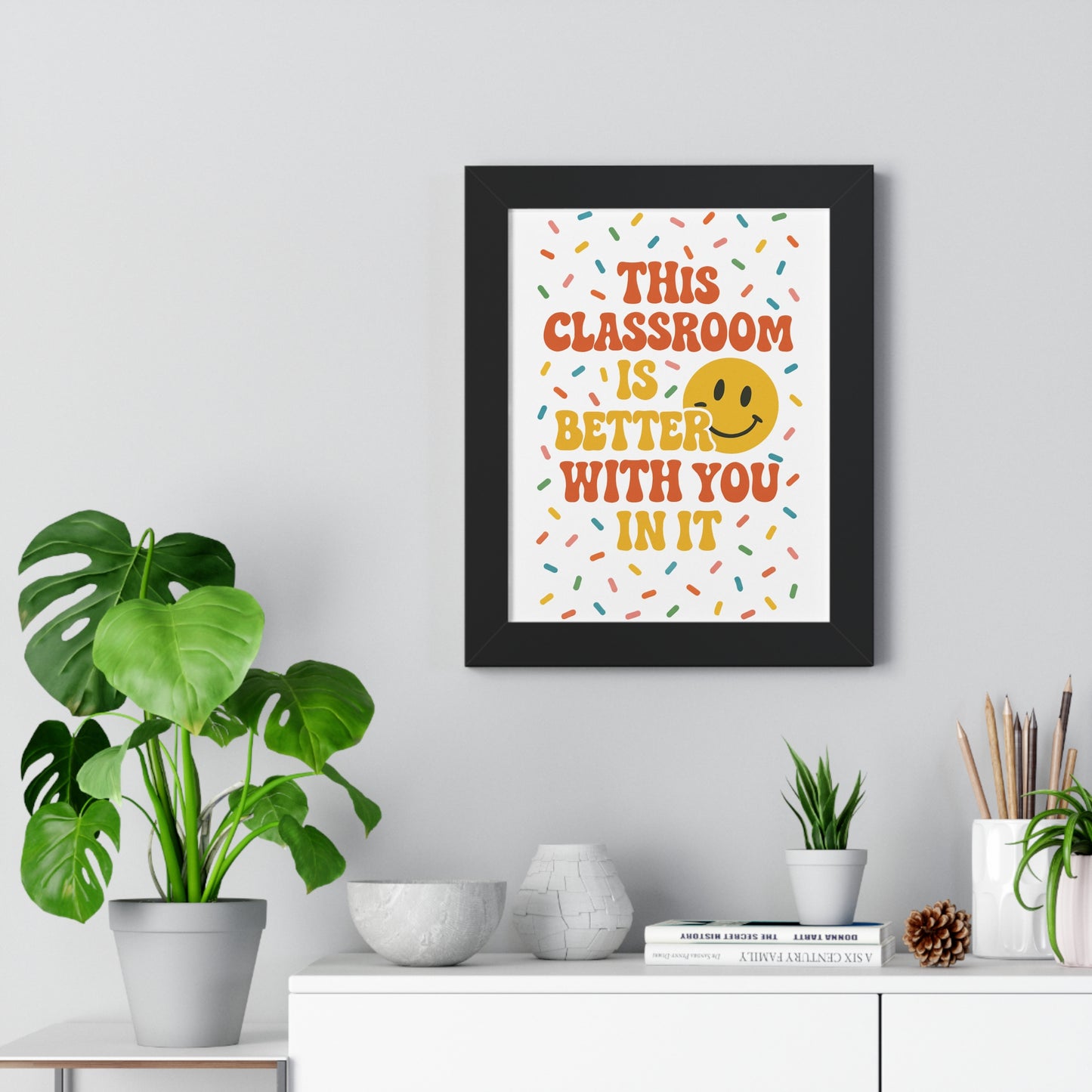 This Classroom is Better with you in it