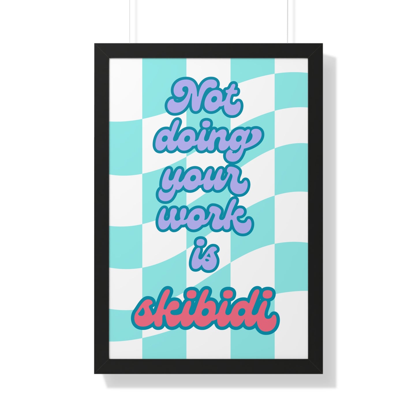 Not Doing Your Work is Skibidi