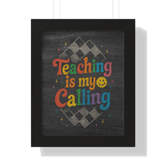 Teaching is my Calling Chalkboard