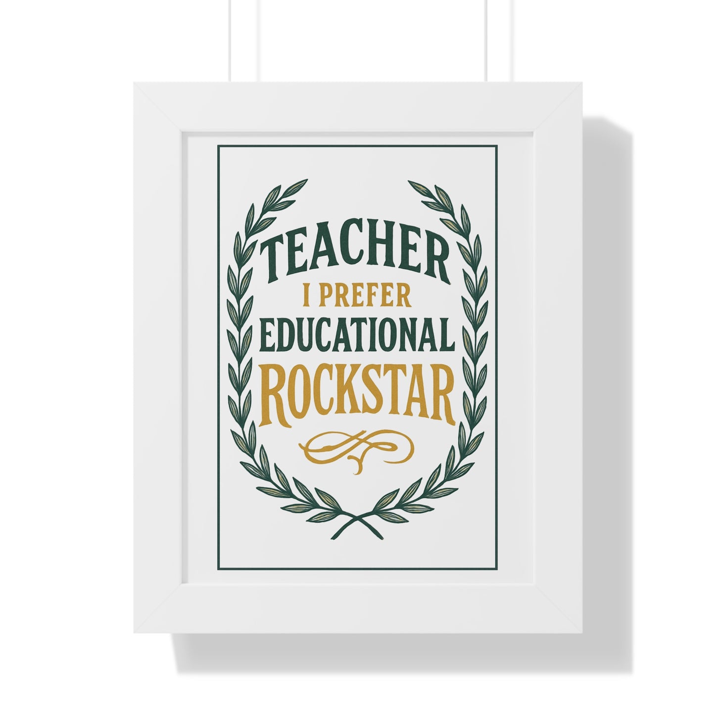 Teacher, I Prefer Educational Rockstar Green