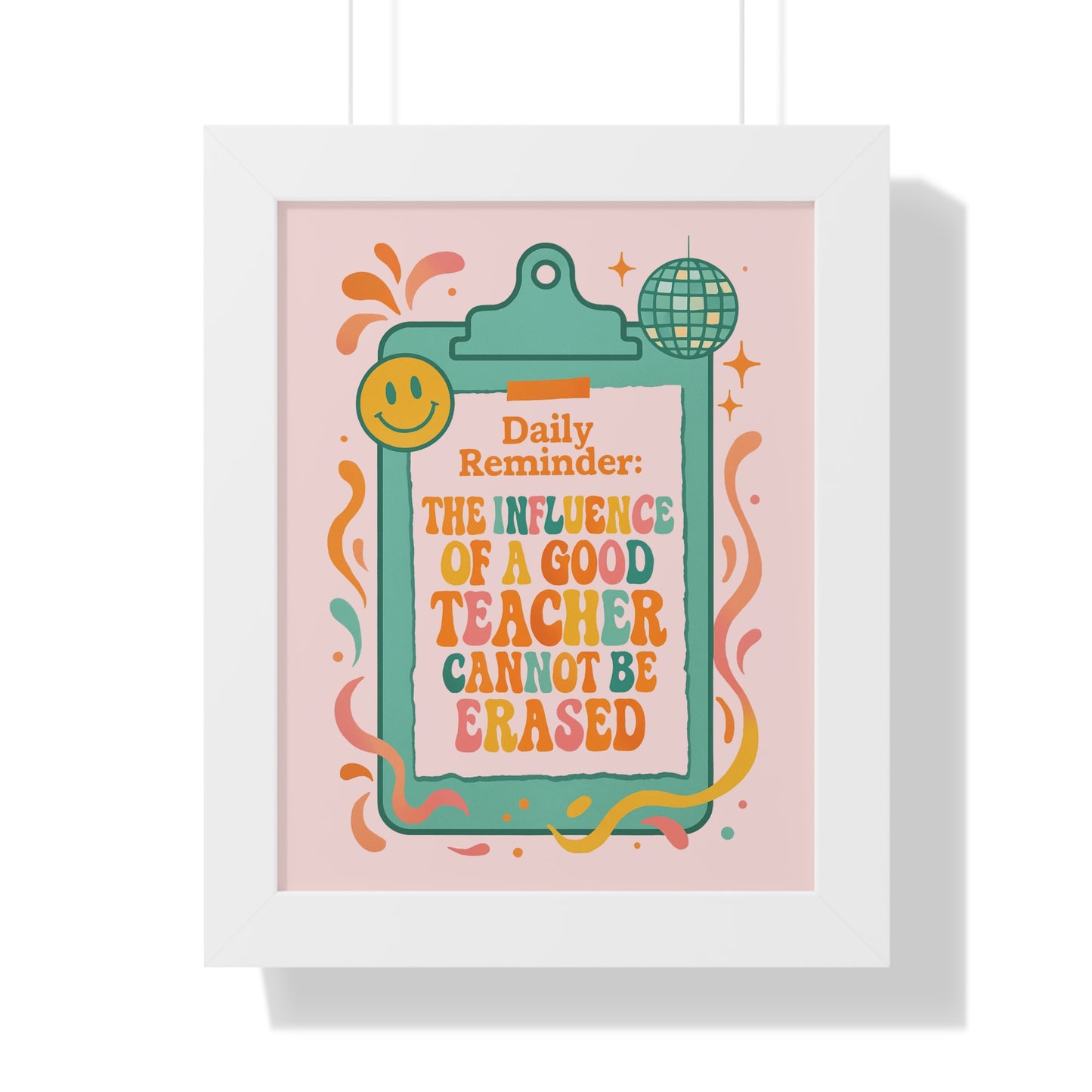 Daily Reminder: The Influence of a Good Teacher Cannot be Erased pink