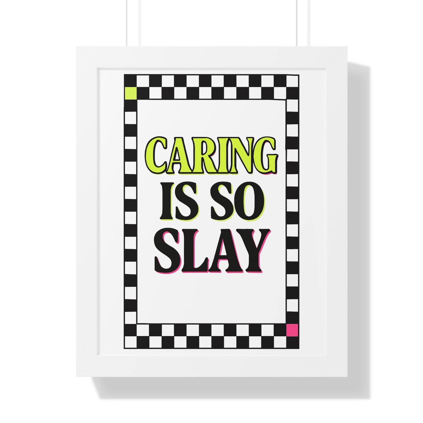 Caring is So Slay Neon
