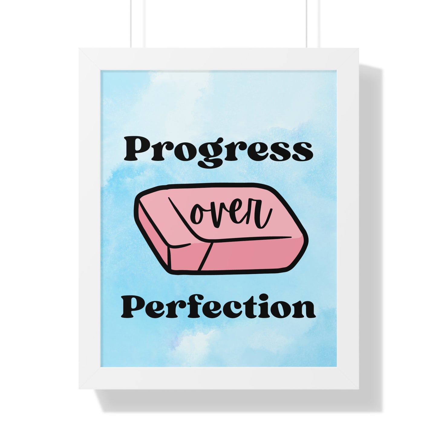 Progress Over Perfection