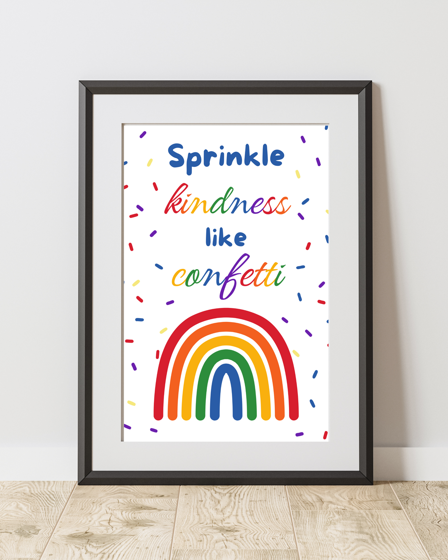 Sprinkle Kindness Like Confetti