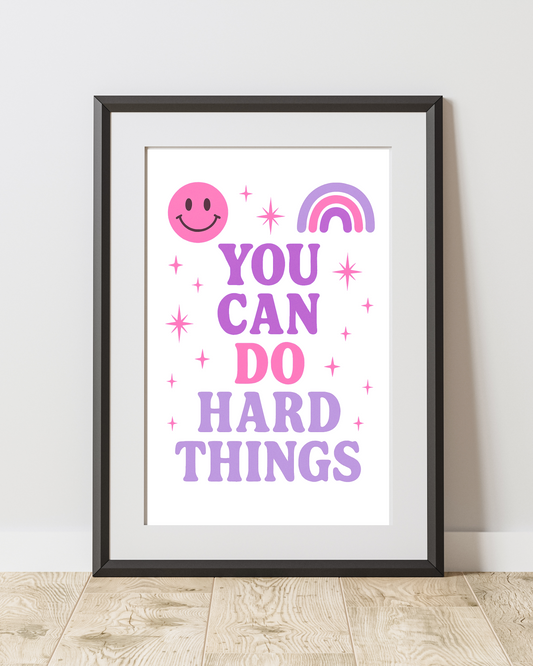You Can do Hard Things