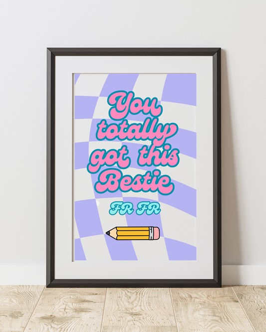 You Totally Got This Bestie