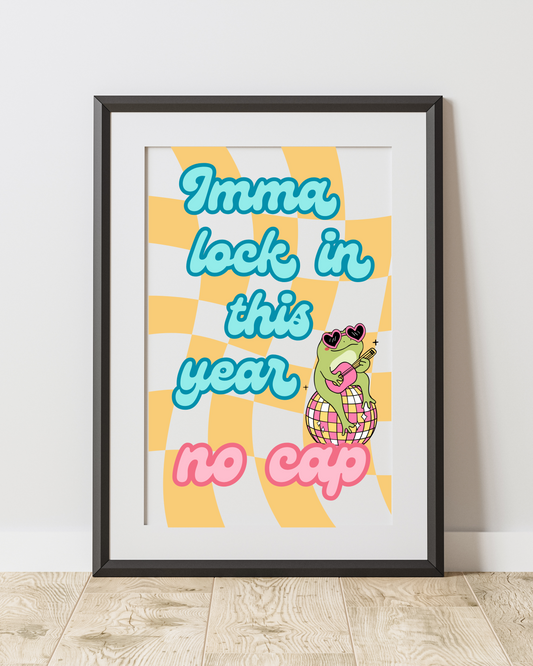 I'mma Lock in This Year, No Cap