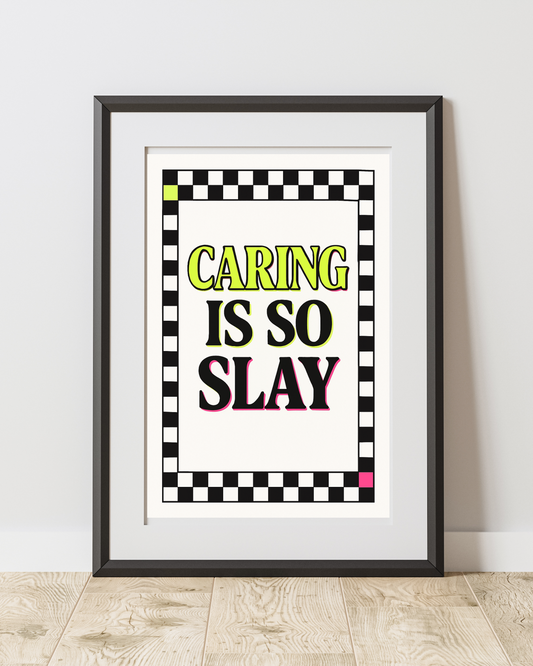 Caring is So Slay Neon
