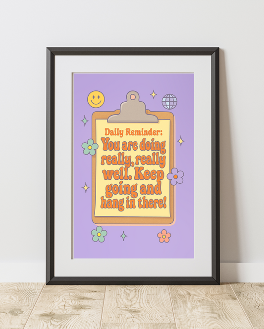 Daily Reminder: You are Doing Really Really Well, Keep Going purple