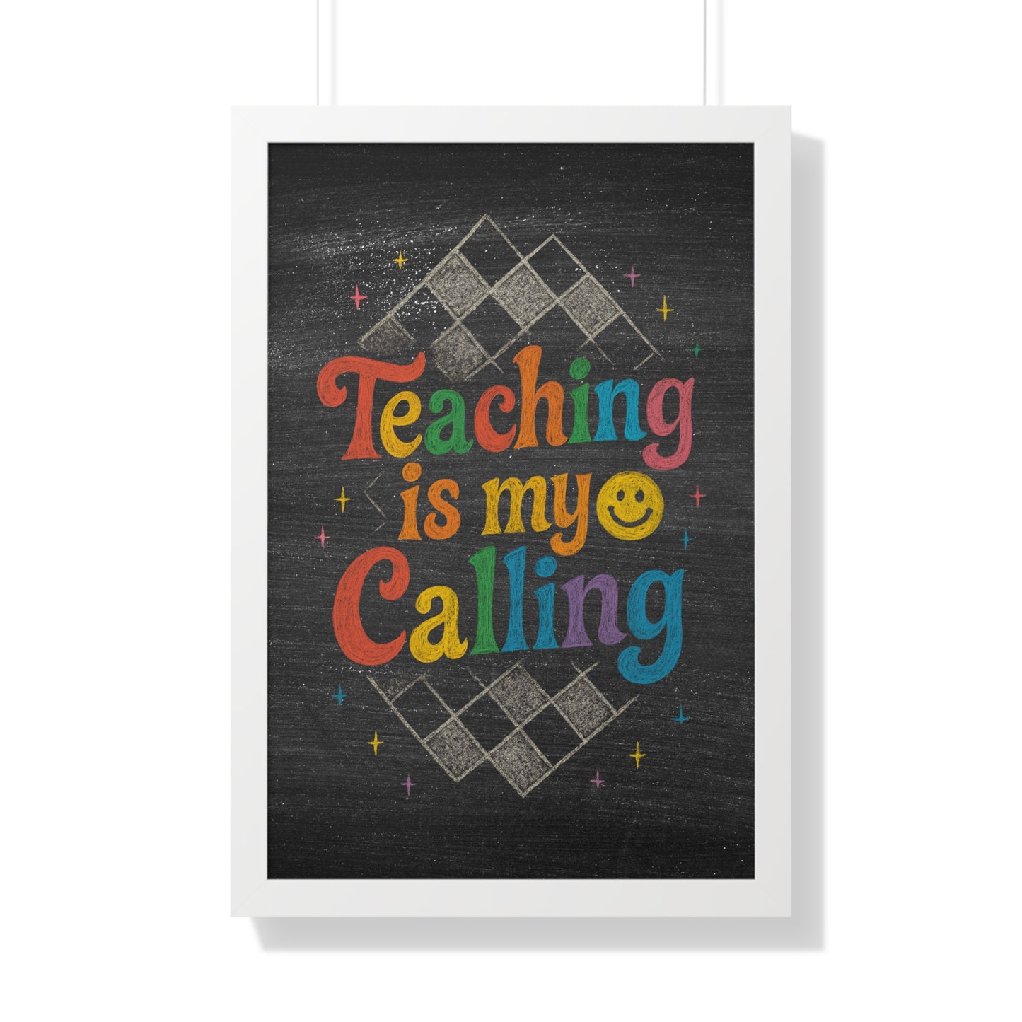 Teaching is my Calling Chalkboard