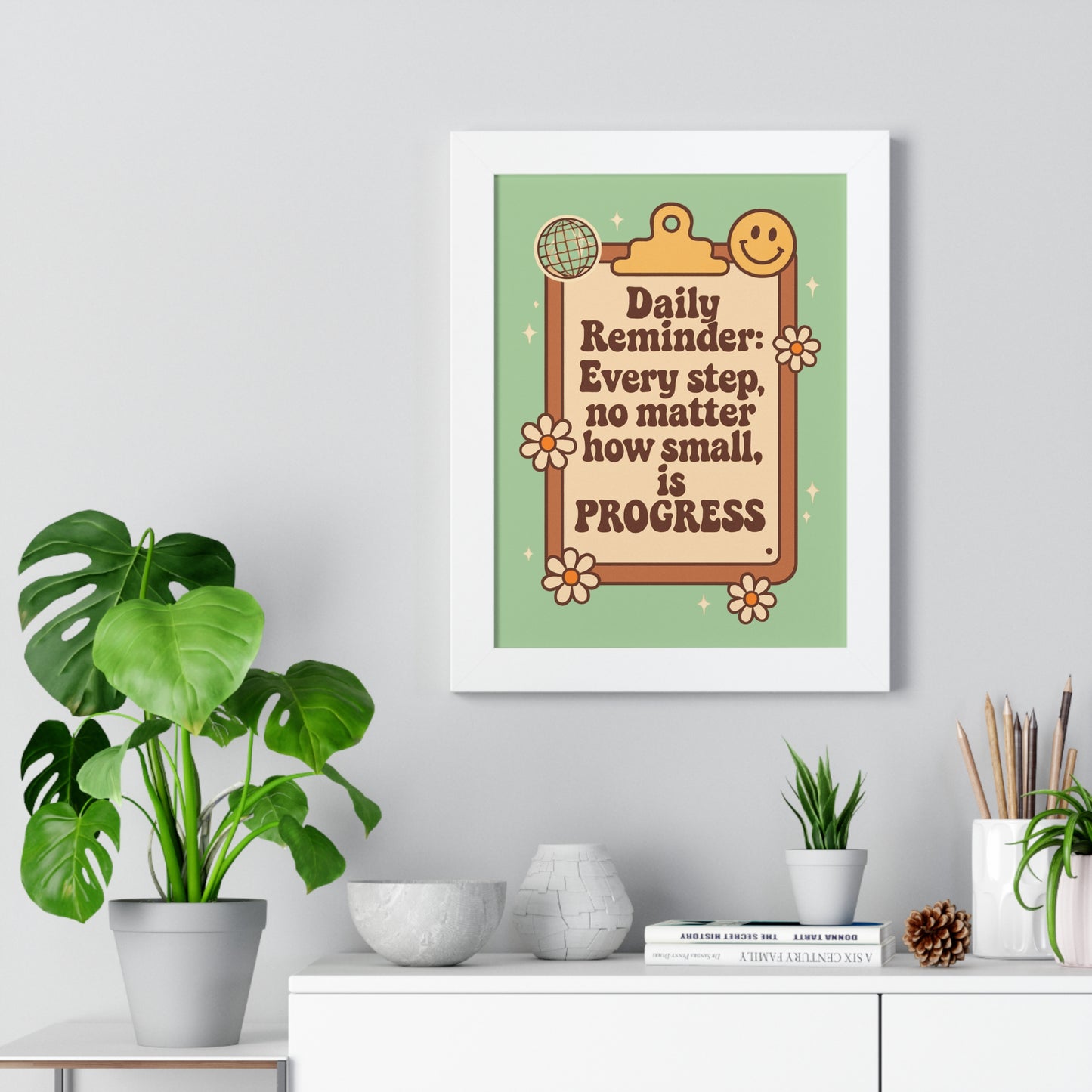 Daily Reminder: Every Step no Matter How Small, is Progress green