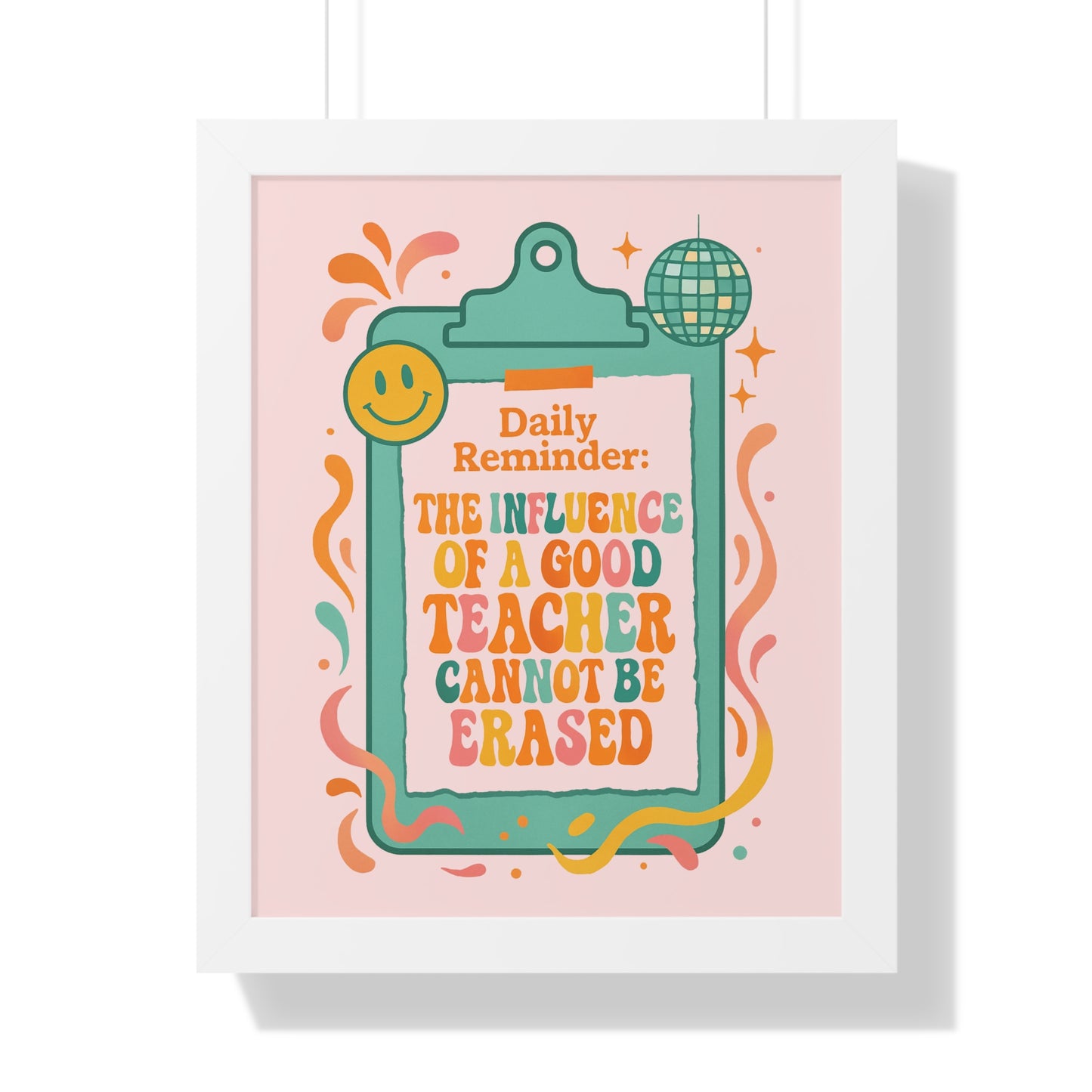 Daily Reminder: The Influence of a Good Teacher Cannot be Erased pink