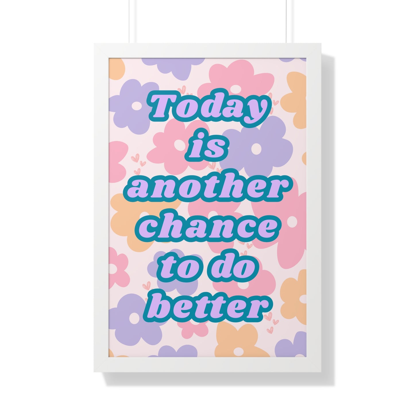 Today is Another Chance to do Better