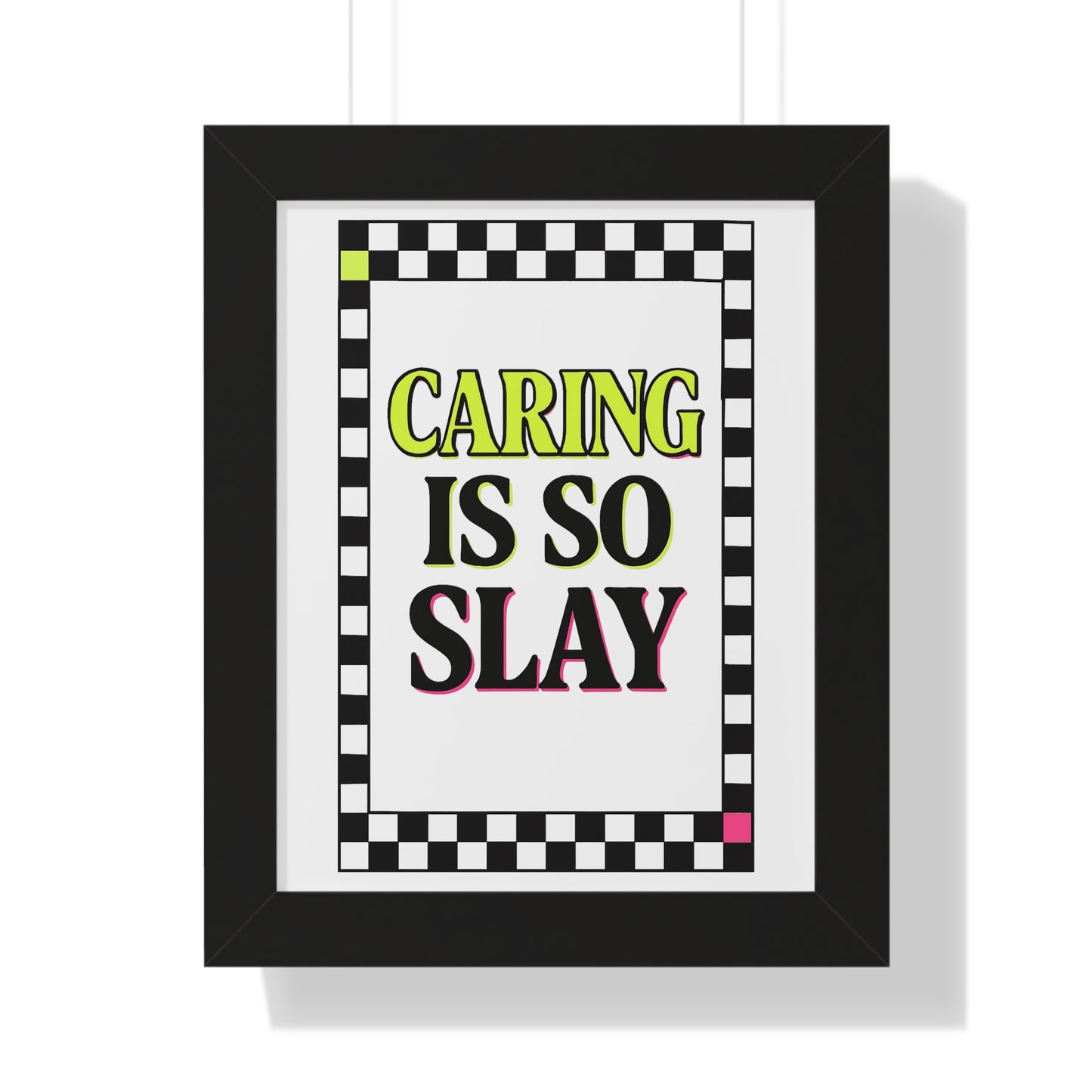Caring is So Slay Neon