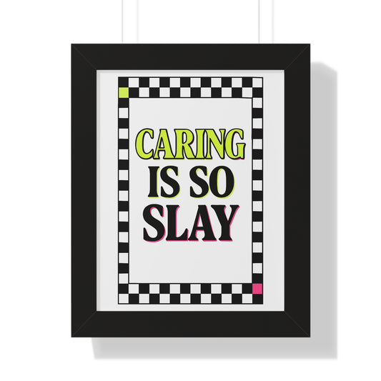 Caring is So Slay Neon