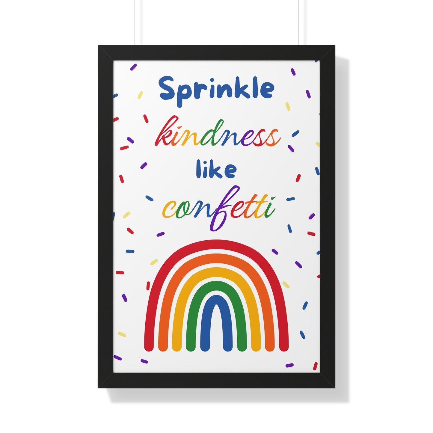 Sprinkle Kindness Like Confetti