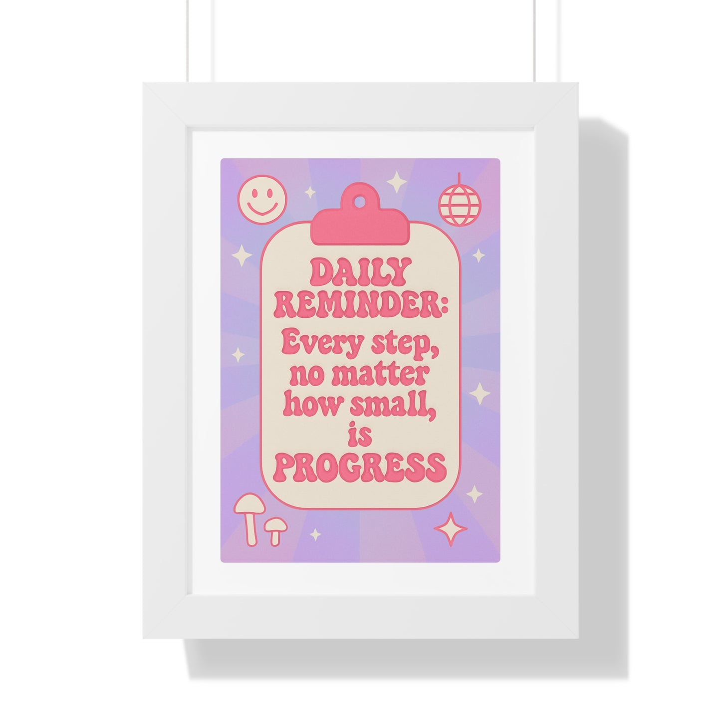 Daily Reminder: Every Step, no Matter How Small is Progress