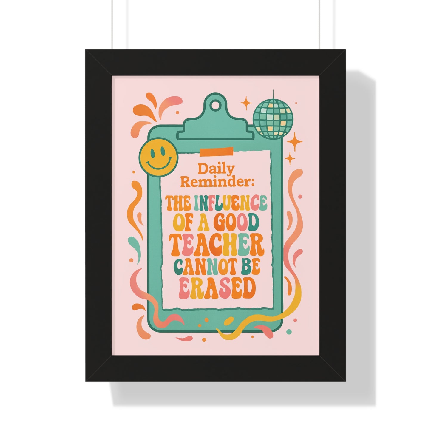 Daily Reminder: The Influence of a Good Teacher Cannot be Erased pink