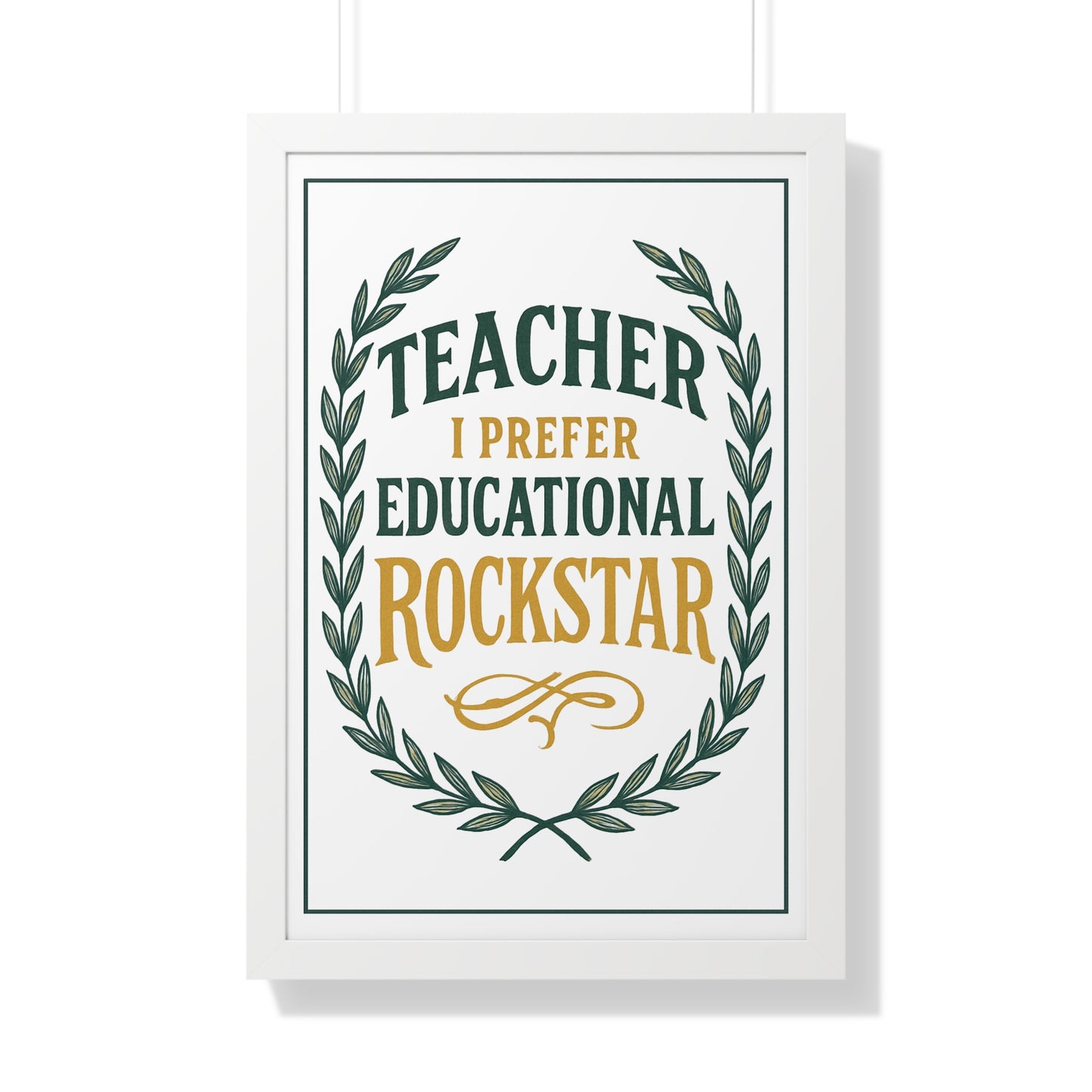 Teacher, I Prefer Educational Rockstar Green