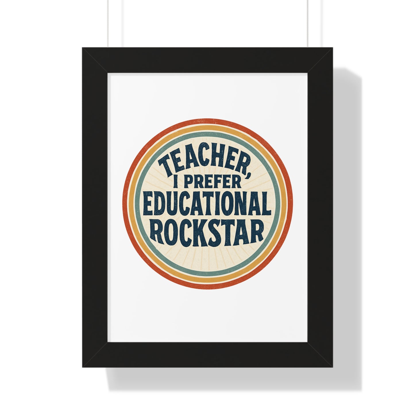 Teacher, I Prefer Educational Rockstar
