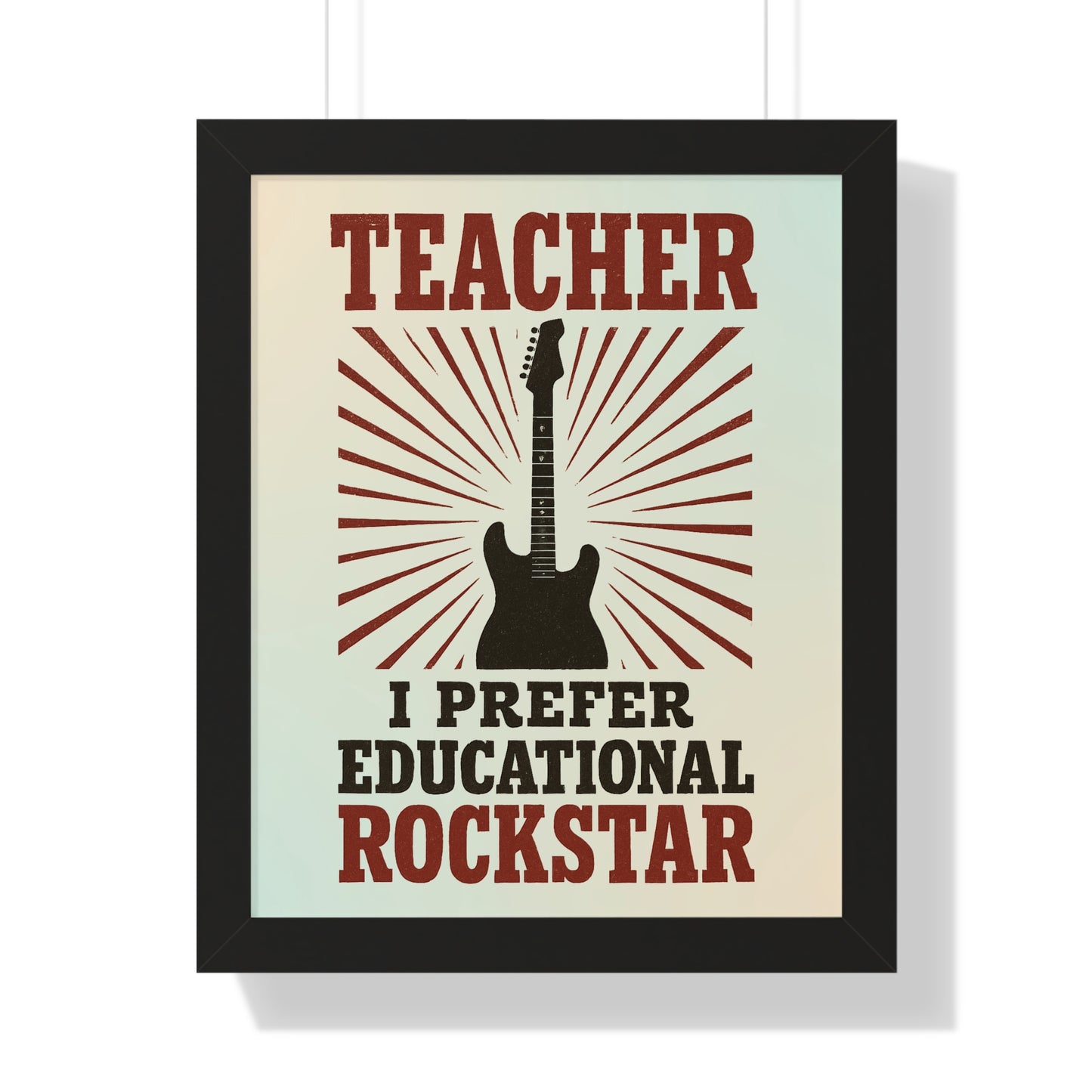 Teacher, I Prefer Educational Rockstar Guitar