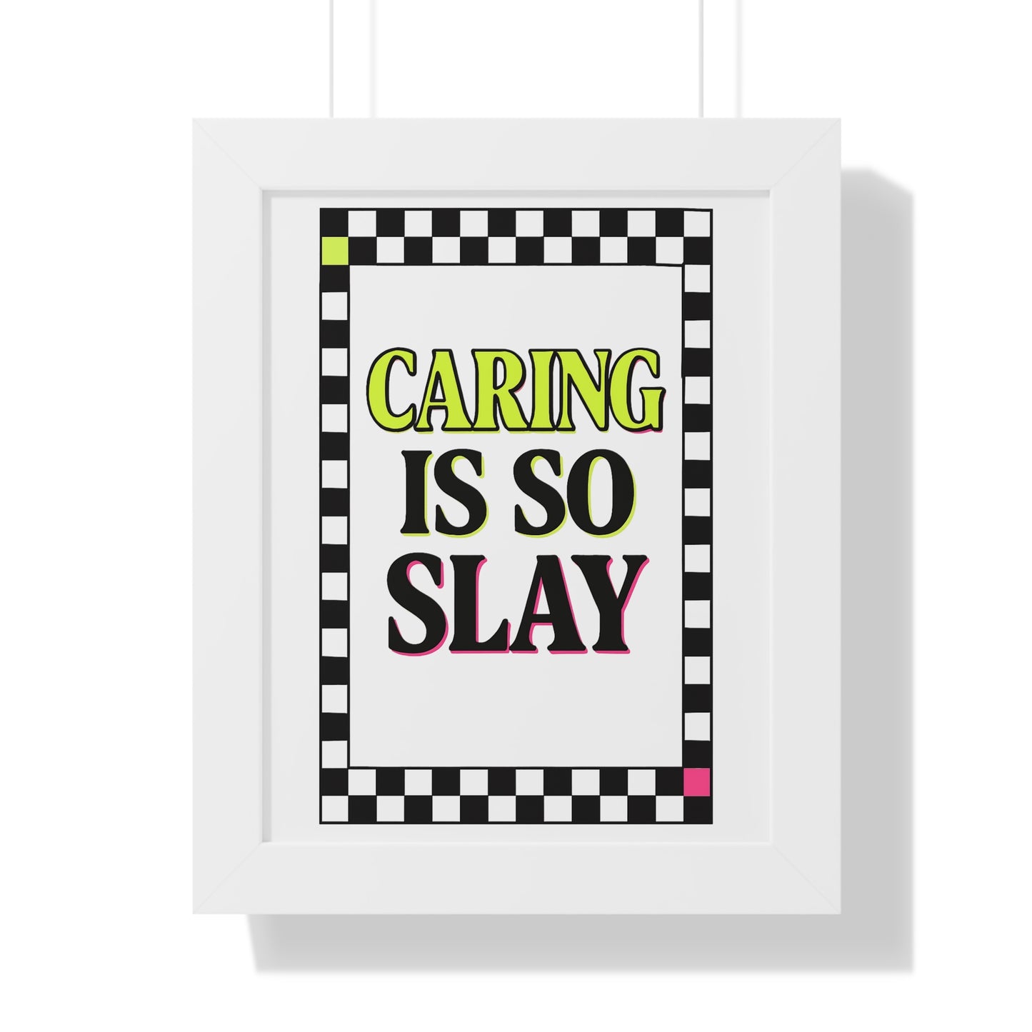 Caring is So Slay Neon